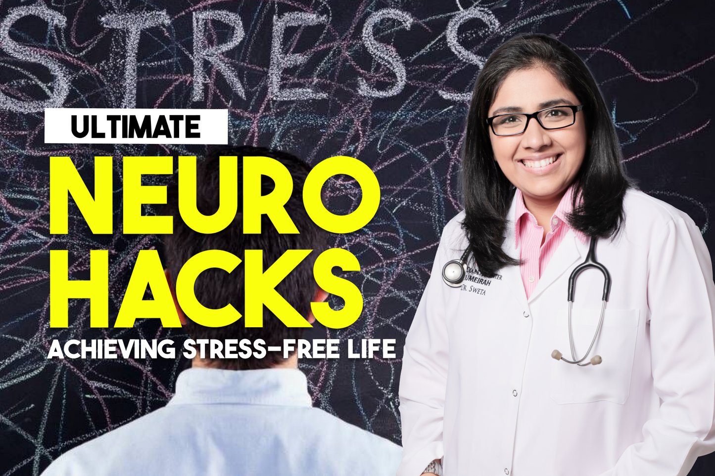 Neuro Hacks: Achieving a Stress-Free Life